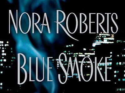 Book Review: Blue Smoke by Nora&nbsp;Roberts